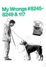 Watch My Wrongs 8245-8249 and 117 (Short 2002) M4ufreemovies