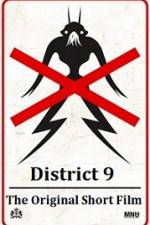 Watch District 9 The Original Short Film M4ufreemovies