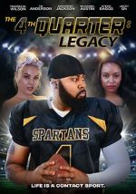 Watch The 4th Quarter: Legacy M4ufreemovies