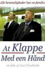 Watch At klappe med een hånd M4ufreemovies