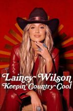 Watch Lainey Wilson: Keepin\' Country Cool M4ufreemovies