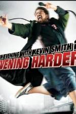 Watch An Evening with Kevin Smith 2: Evening Harder M4ufreemovies