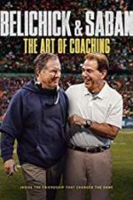 Watch Belichick & Saban: The Art of Coaching M4ufreemovies