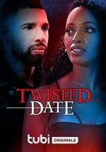 Watch Twisted Date M4ufreemovies
