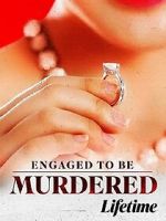 Watch Engaged to Be Murdered M4ufreemovies