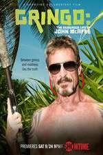 Watch Gringo The Dangerous Life of John McAfee M4ufreemovies
