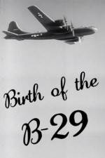 Watch Birth of the B-29 M4ufreemovies