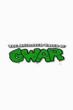 Watch The Animated Tales of GWAR M4ufreemovies