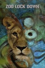 Watch Zoo Lock Down M4ufreemovies