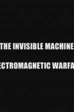 Watch The Invisible Machine: Electromagnetic Warfare M4ufreemovies