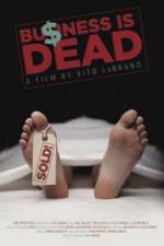 Watch Business is Dead M4ufreemovies