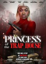 Watch Princess of the Trap House M4ufreemovies