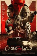Watch Caged and Wild M4ufreemovies