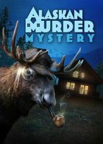 Watch Alaskan Murder Mystery M4ufreemovies