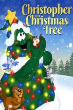 Watch Christopher the Christmas Tree M4ufreemovies