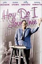 Watch How Do I Love Thee? M4ufreemovies