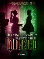 Watch Defying Gravity: The Curtain Rises on Wicked (TV Special 2024) M4ufreemovies