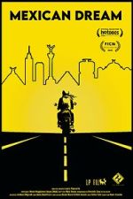 Watch Mexican Dream M4ufreemovies