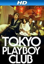 Watch Tokyo Playboy Club M4ufreemovies