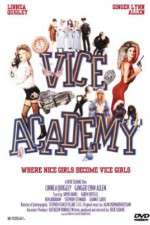 Watch Vice Academy M4ufreemovies