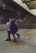 Watch Handle with Care: The Legend of the Notic Streetball Crew M4ufreemovies