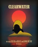 Watch Clearwater (Short 2018) M4ufreemovies