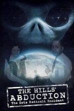 Watch The Hills\' Abduction: The Zeta Reticoli Incident M4ufreemovies