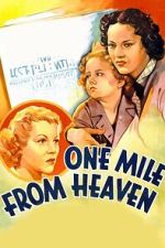 Watch One Mile from Heaven M4ufreemovies