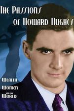 Watch The Passions of Howard Hughes M4ufreemovies