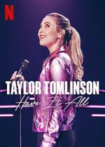 Watch Taylor Tomlinson: Have It All (TV Special 2024) M4ufreemovies