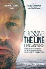Watch Crossing the Line John Van Wisse M4ufreemovies