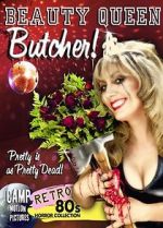 Watch Beauty Queen Butcher M4ufreemovies