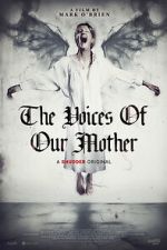 Watch The Voices of Our Mother M4ufreemovies
