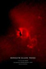 Watch Beneath Glass Trees M4ufreemovies