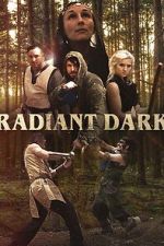 Watch Radiant Dark M4ufreemovies
