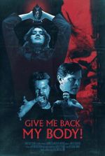 Watch Give Me Back My Body! M4ufreemovies