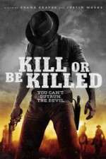 Watch Kill or Be Killed M4ufreemovies