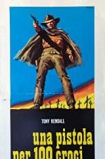 Watch Gunman of One Hundred Crosses M4ufreemovies