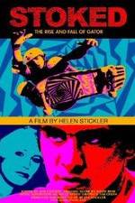 Watch Stoked: The Rise and Fall of Gator M4ufreemovies