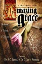 Watch Amazing Grace The History and Theology of Calvinism M4ufreemovies