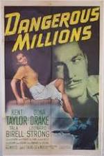 Watch Dangerous Millions M4ufreemovies
