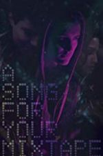 Watch A Song for Your Mixtape M4ufreemovies