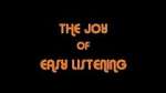 Watch The Joy Of Easy Listening M4ufreemovies