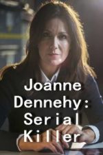 Watch Joanne Dennehy: Serial Killer M4ufreemovies