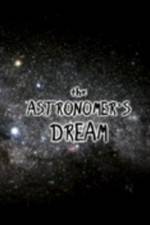 Watch The Astronomer's Dream M4ufreemovies