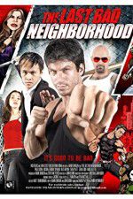 Watch The Last Bad Neighborhood M4ufreemovies