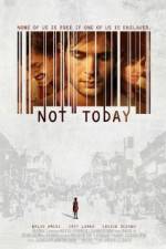 Watch Not Today M4ufreemovies