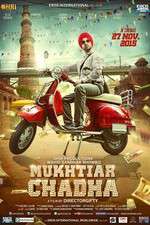 Watch Mukhtiar Chadha M4ufreemovies