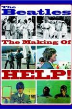 Watch The Beatles: The Making of Help! M4ufreemovies