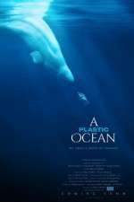 Watch A Plastic Ocean M4ufreemovies